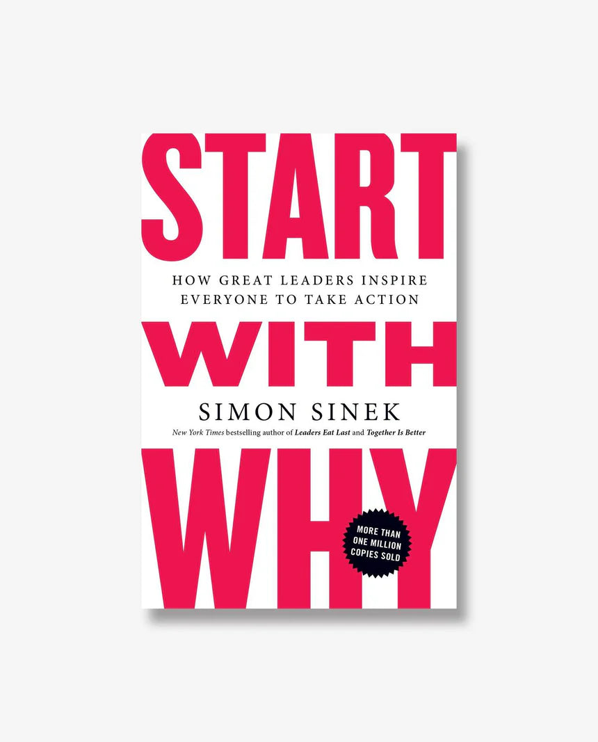 Start With Why by Simon Sinek